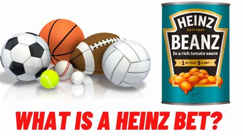 heinz bets explained